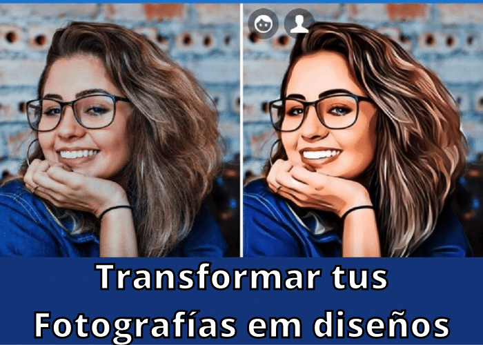 Aplicaciones para Transformar tus Fotografías em diseños ilustrados